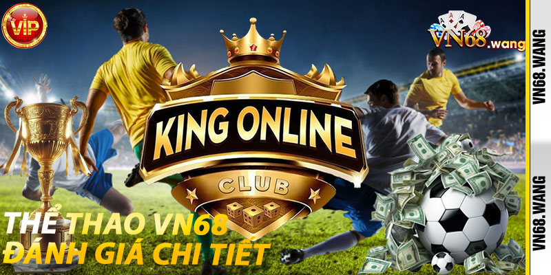 Thể Thao VN68: Đánh Giá Chi Tiết