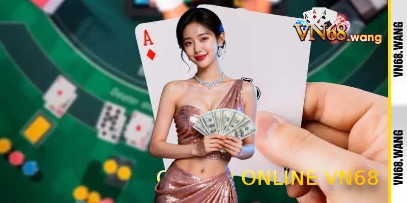 Casino Online VN68 - Sòng bạc trực tuyến đẳng cấp