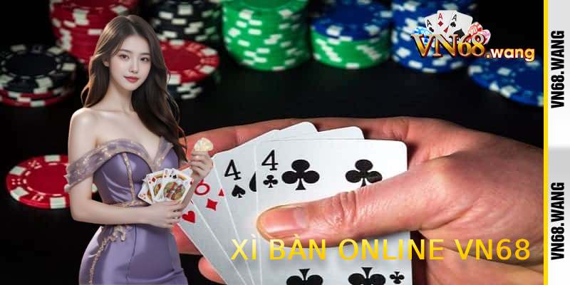 Xì Bàn Online VN68 – Blackjack Trực Tuyến Kết Hợp Giải Trí 