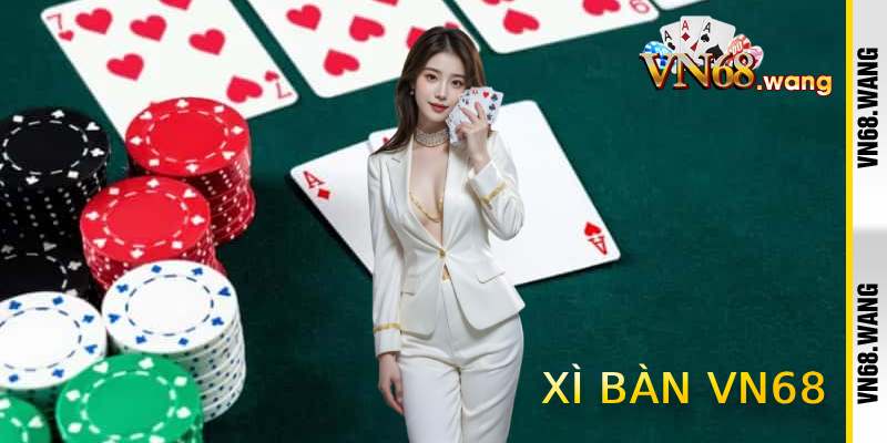 Xì Bàn Online VN68 - Blackjack live đổi thưởng đỉnh cao